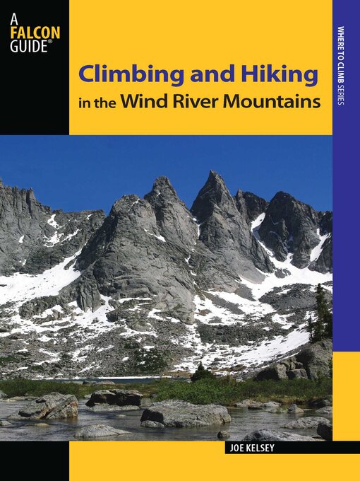 Upplýsingar um Climbing and Hiking in the Wind River Mountains eftir Joe Kelsey - Biðlisti